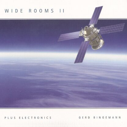 Gerd Bingemann - Wide Rooms 2 Plus Electronics-min