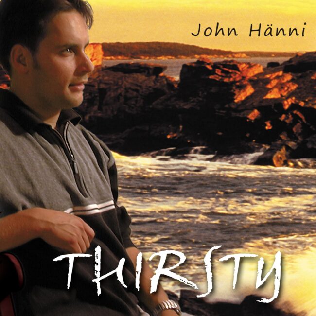 John Hänni - Thirsty-min