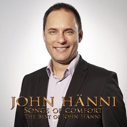 John Hänni - Songs of Comfort The Best of John Hänni-min