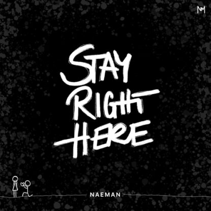 Naeman - Stay Right Here 500x500