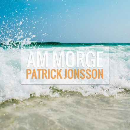 Cover_Single_Patrick Jonsson - Am Morge 500 x 500