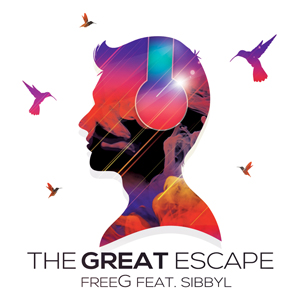 FreeG feat Sibbyl - The Great Escape 300 x 300