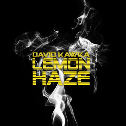 David Kawka - Lemon Haze-min