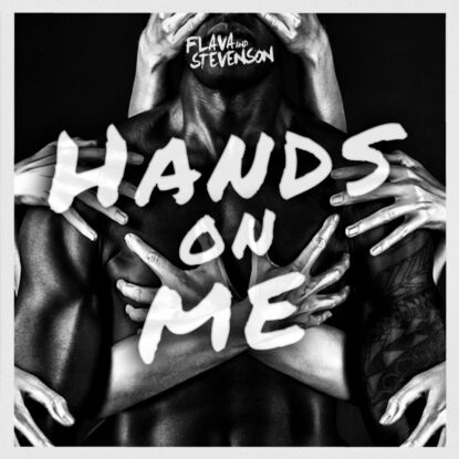 Flava & Stevenson - Hands on Me-min