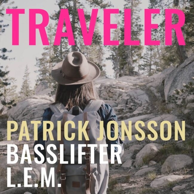 Patrick Jonsson, Basslifter & L.E.M. - Traveler-min