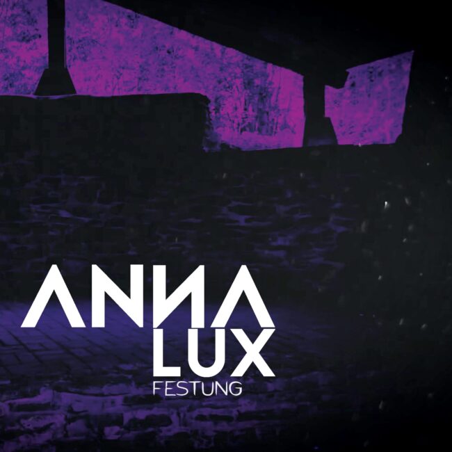 Anna Lux - Festung-min