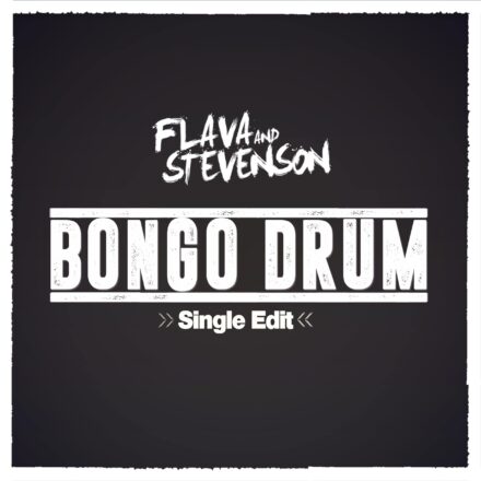 Flava & Stevenson feat. Benjah - Bongo Drum (Single Edit)-min