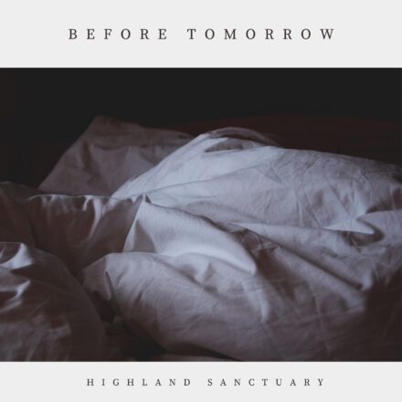 Highland Sanctuary - Before Tomorrow-min