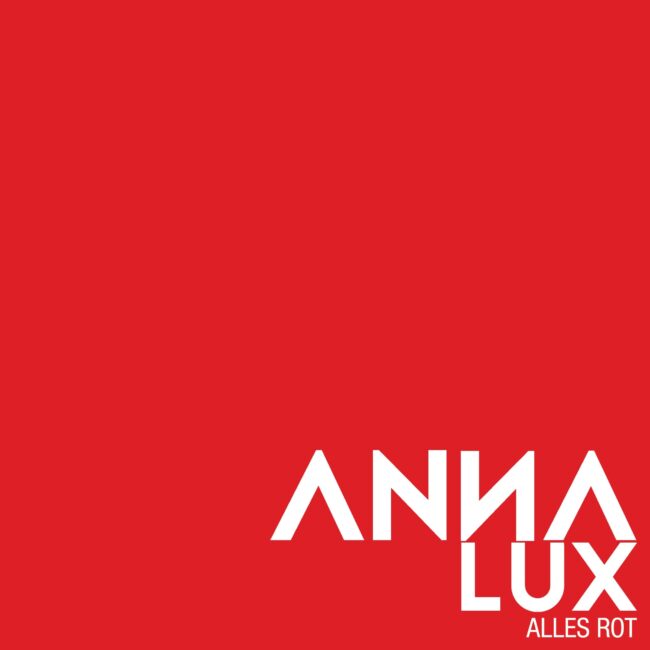 Anna Lux - Alles Rot