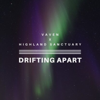 Vaven & Highland Sanctuary - Drifting Apart