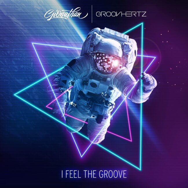 Gionathan & GroovHertz - I Feel the Groove