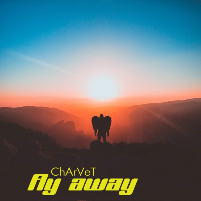 ChArVeT - Fly Away