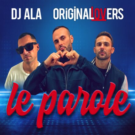 DJ Ala & Original Lovers - Le parole-min