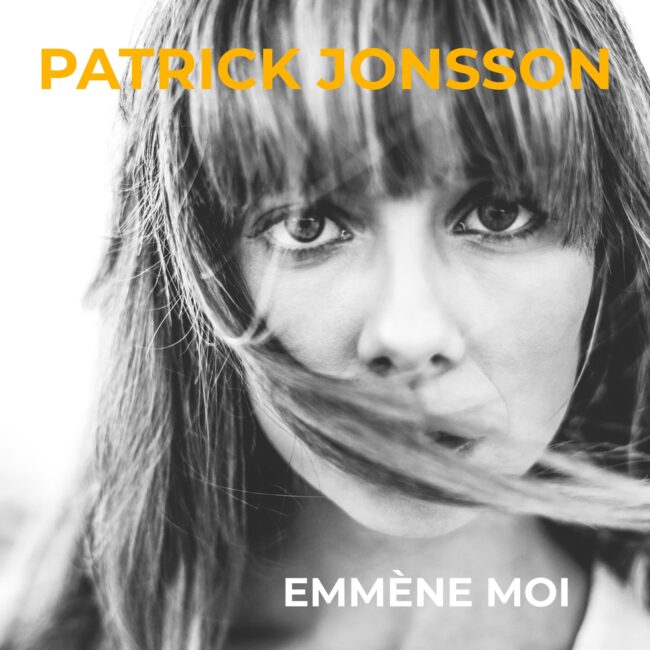 Patrick Jonsson - Emmène moi-min