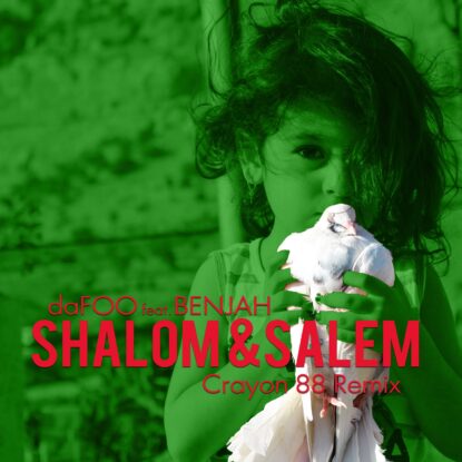 DaFOO & Benjah - Shalom & Salem (Crayon 88 Remix)-min