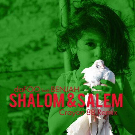 DaFOO & Benjah - Shalom & Salem (Crayon 88 Remix)-min