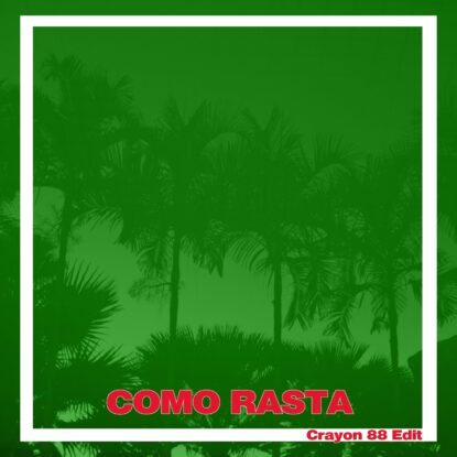 DJ Ala & Madliv - Como Rasta (Crayon 88 Edit)-min