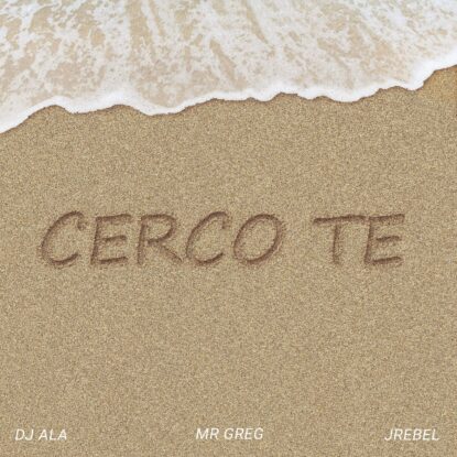 DJ Ala, Mr Greg & JRebel - Cerco Te-min