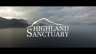 Highland Sanctuary - Documentary