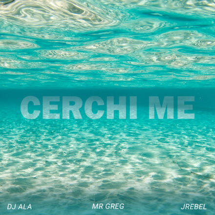 DJ Ala, Mr Greg, JRebel - Cerchi Me