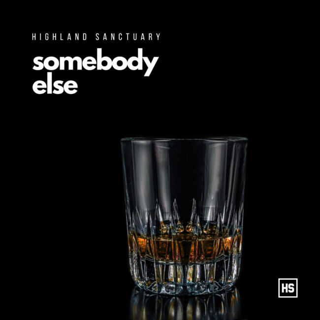 Highland Sanctuary - Somebody Else
