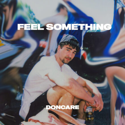 Doncare - Feel Something