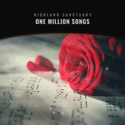 Highland Sanctuary One Million Songs