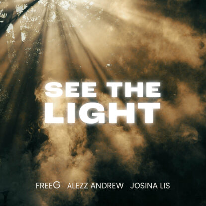 FreeG, Alezz Andrew & Josina Lis - See the Light
