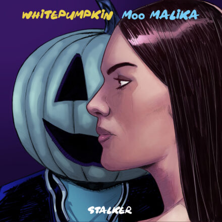 Whitepumpkin & Moo Malika - Stalker