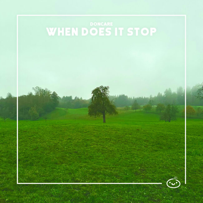 Doncare - When Does it Stop