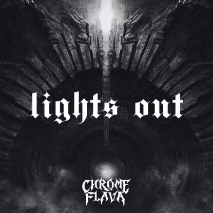 Chrome Flava - Lights Out
