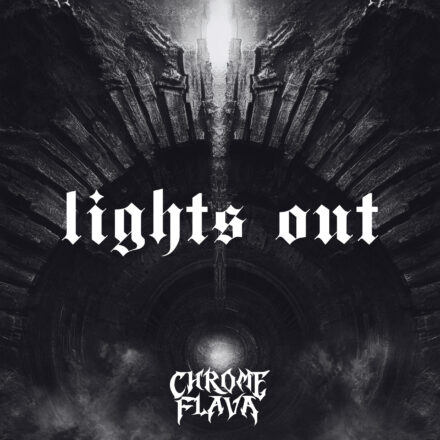 Chrome Flava - Lights Out