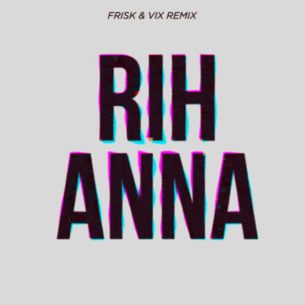 Dj Ala feat. Nar - Rihanna (Frisk & Vix Remix)