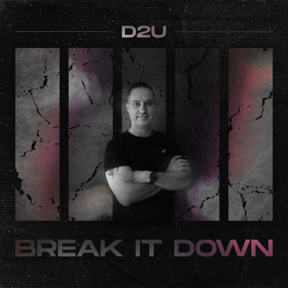 D2U - Break It Down