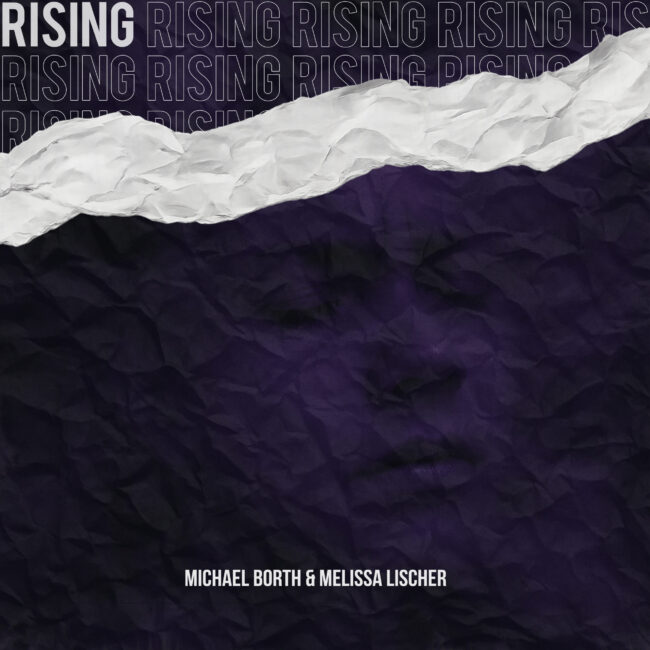 Michael Borth, Melissa Lischer - Rising