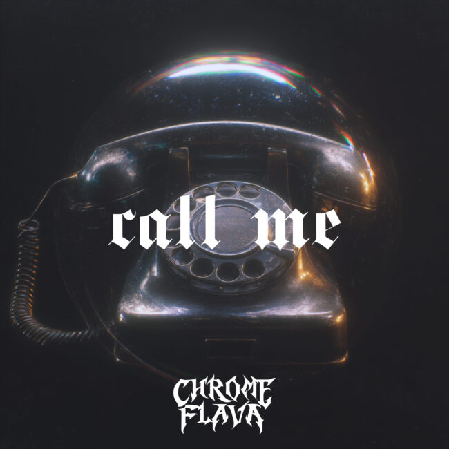Chrome Flava - Call Me