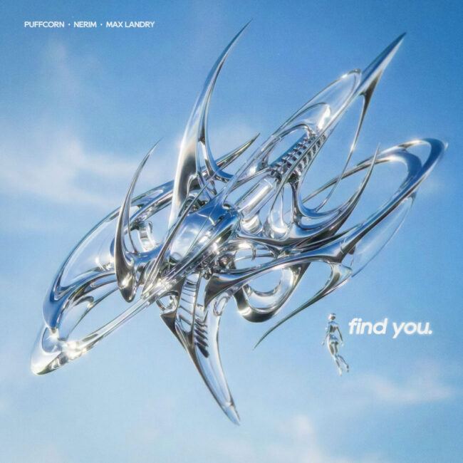 PuFFcorn, NERIM, Max Landry - Find You 4000x4000