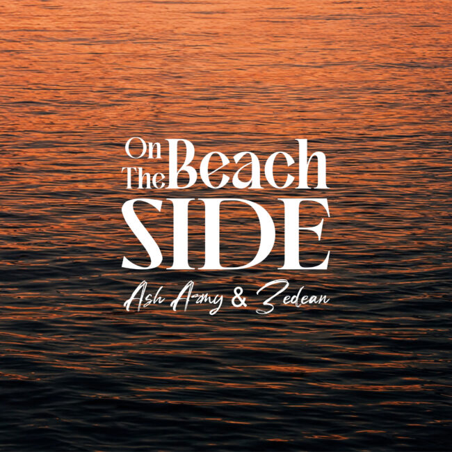 Ash Army & Zedean - On The Beach Side
