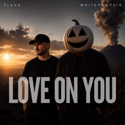 FLAVA. & Whitepumpkin - Love On You
